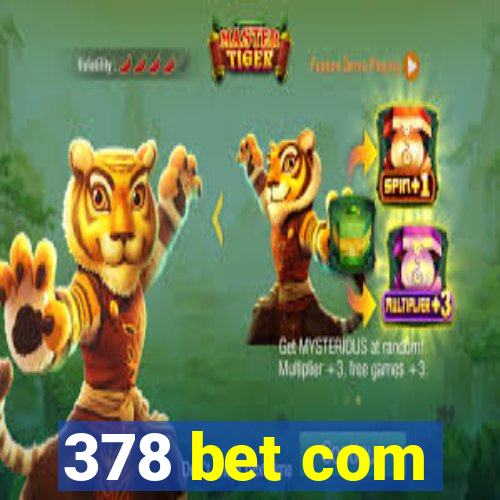 378 bet com